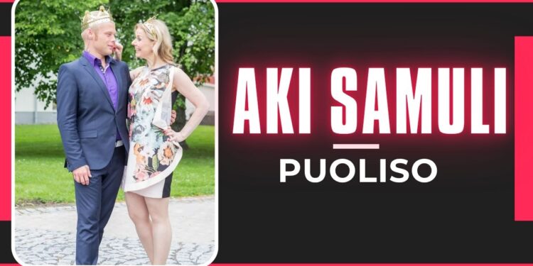 Aki Samuli puoliso